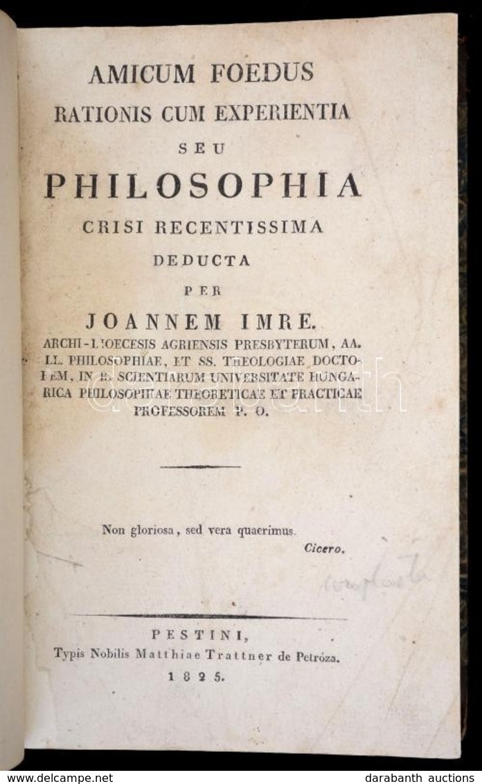 Joannem Imre (Imre János (1790-1832)): Amicus Foedus Rationis Cum Experientia Seu Philosophia Crisi Recentissima II-III. - Unclassified