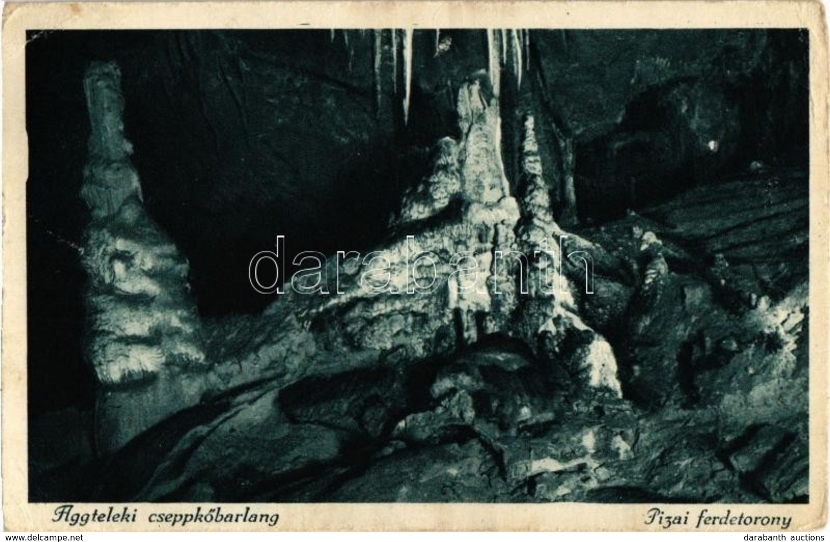 T2/T3 1927 Aggteleki-cseppkőbarlang, Pizai Ferdetorony (EK) - Non Classés