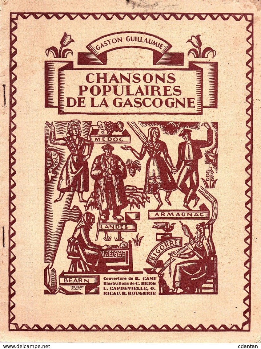 GASCOGNE  - BEARN - LANDES - BIGORRE .......-" CHANSONS POPULAIRES DE LA GASCOGNE " - Aquitaine