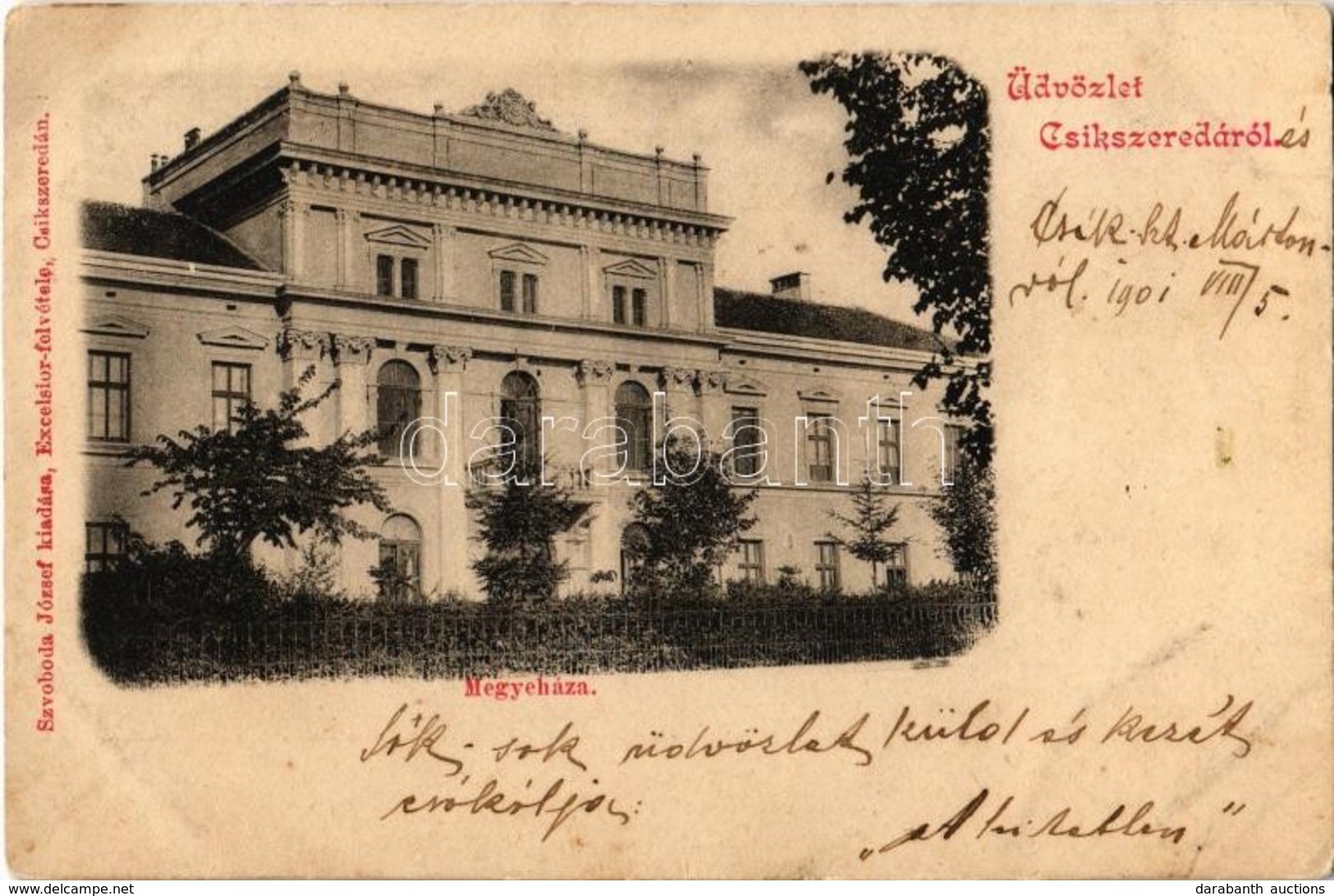 T2/T3 1901 Csíkszereda, Miercurea Ciuc; Vármegyeháza. Kiadja Szvoboda József. Excelsior Felvétele / County Hall (EK) - Ohne Zuordnung