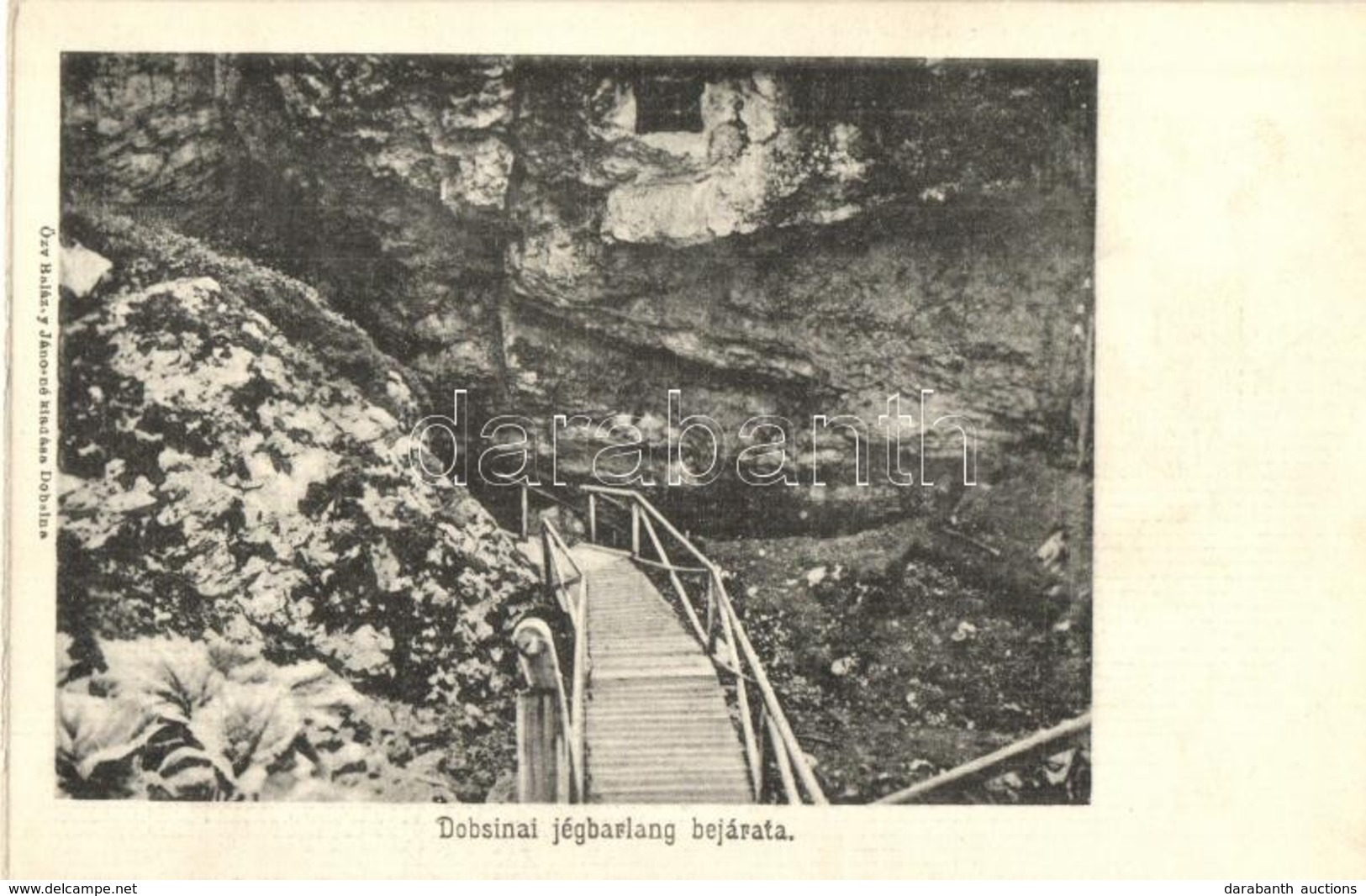 * T2 1900 Dobsina, Dobschau; Eishöhle Dobsina / Dobsinai Jégbarlang Bejárata, Fahíd. Kiadja Özv. Balázsy Jánosné / La Gr - Non Classés