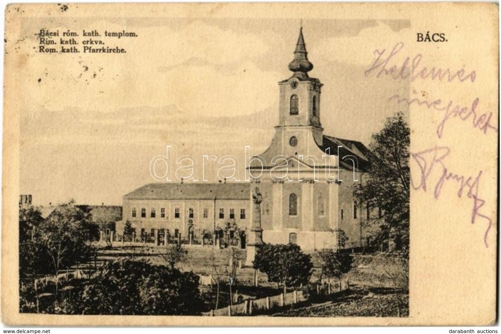 T2/T3 1918 Bács, Batsch, Bac; Római Katolikus Templom és Apácakolostor / Rim. Kath. Crkva / Rom. Kath. Pfarrkirche / Cat - Ohne Zuordnung