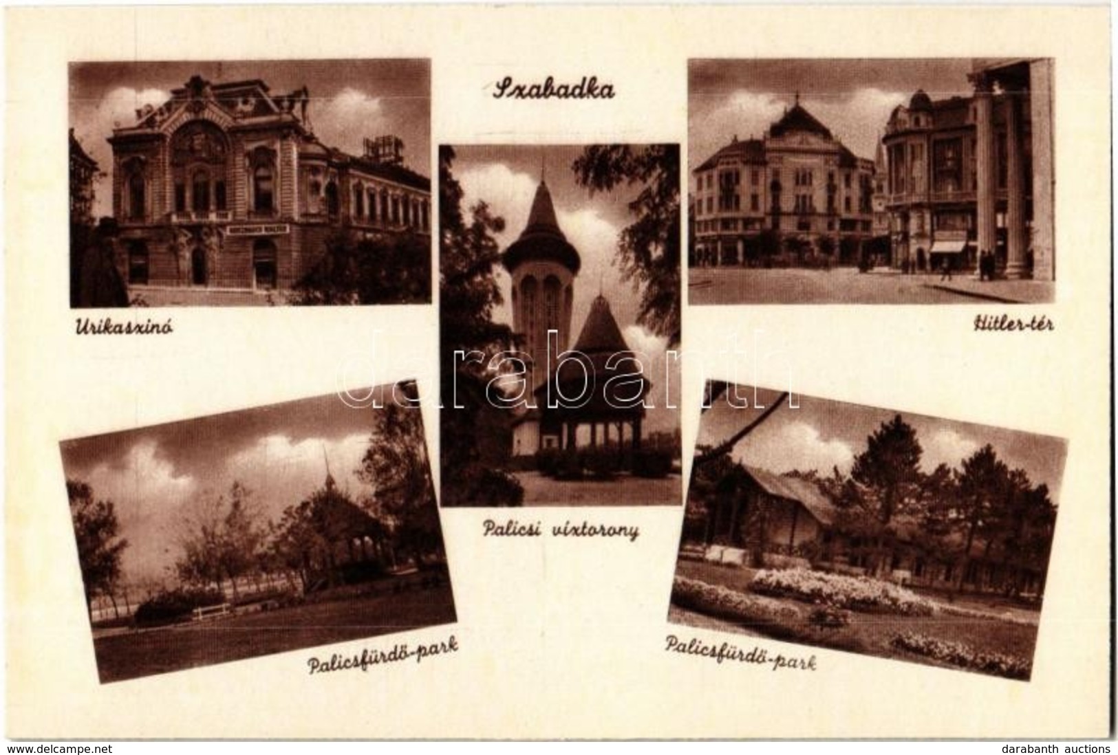 ** T1 Szabadka, Subotica; Úrikaszinó, Hitler Tér, Palicsi Víztorony, Palicsfürdő Park / Casino, Square, Water Tower, Par - Sin Clasificación