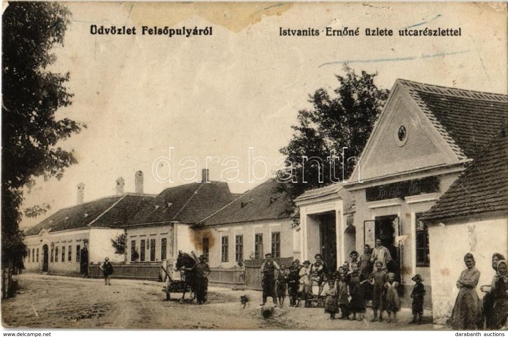 T3 1916 Felsőpulya, Oberpullendorf; Istvanits Ernőné üzlete / Street View With Shop (fl) - Non Classés