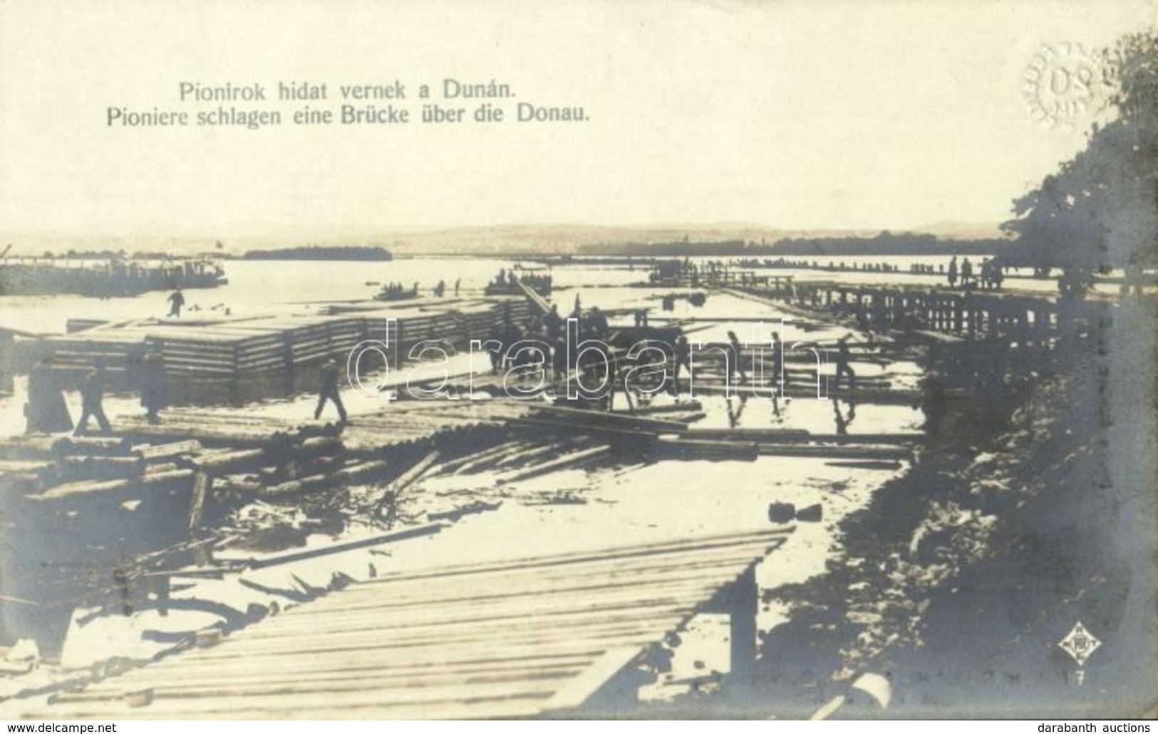 ** T1/T2 Pionírok Hidat Vernek A Dunán / Pioniere Schlagen Eine Brücke über Die Donau / WWI Austro-Hungarian K.u.K. Mili - Ohne Zuordnung