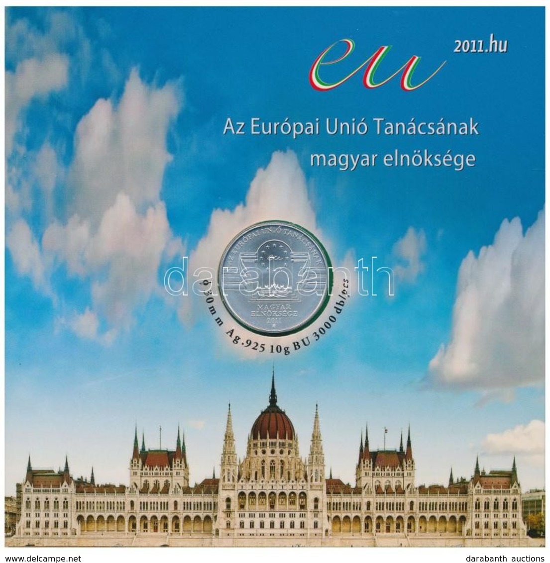 2011. 5Ft-200Ft (6xklf) Forgalmi Sor Szettben + 3000Ft Ag 'Az Európai Unió Tanácsának Magyar Elnöksége' Emlékére (10g/0. - Ohne Zuordnung