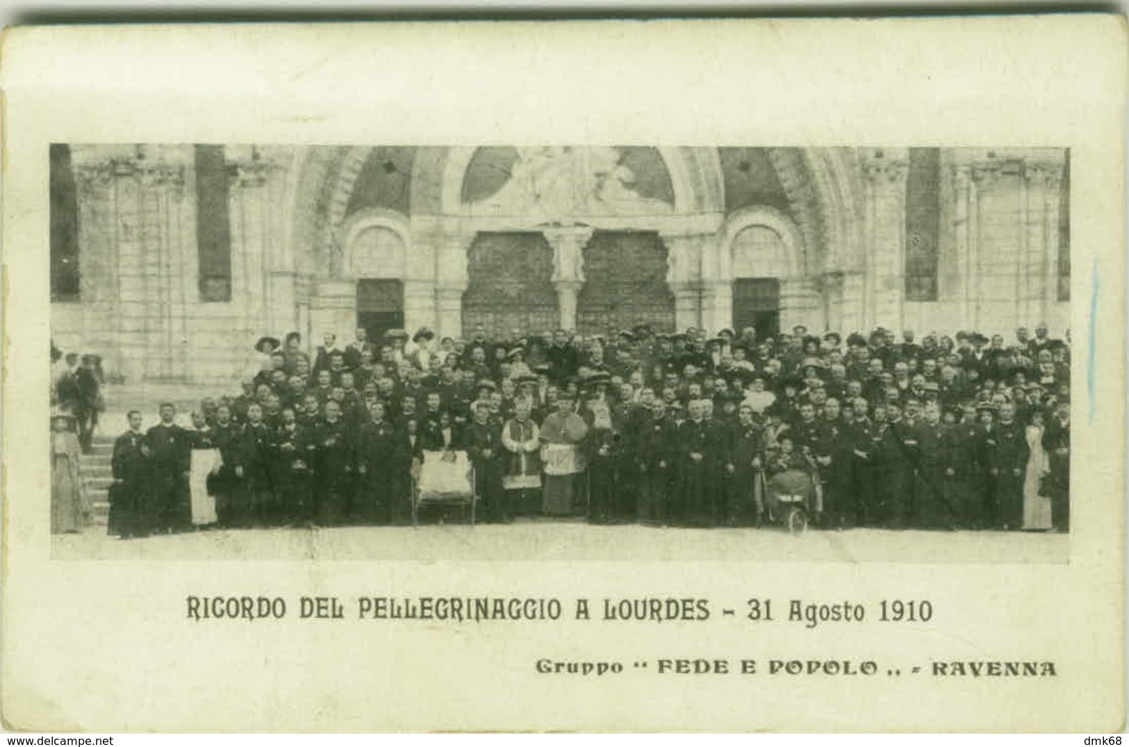 RAVENNA - GRUPPO FEDE E POPOLO - RICORDO DEL PELLEGRINAGGIO A LOURDES - 31 AGOSTO 1910 ( 2323) - Bertiglia, A.