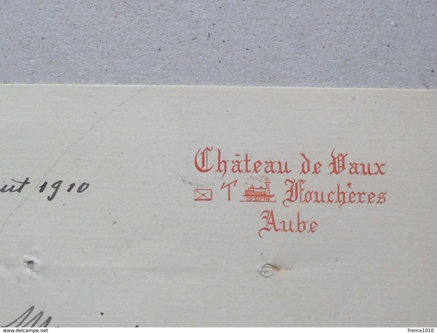 FOUCHERES (10) CHATEAU DE VAUX: AUTHENTIQUE Lettre à En-tête Manuscrite De 1910 - Signature: FONTENAY - 1800 – 1899