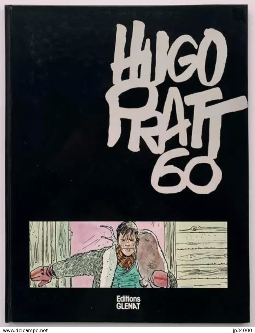 HUGO PRATT 60. Editions Glenat 1981. édition Originale - Pratt