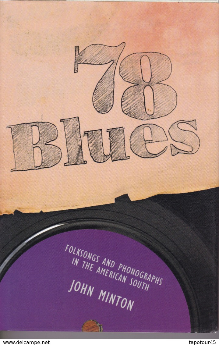 C 5)Livre, Revues >  Jazz,Rock, Country > 78 Blues  "John Minton" 2008   (+- 280 Pages) - 1950-Heden