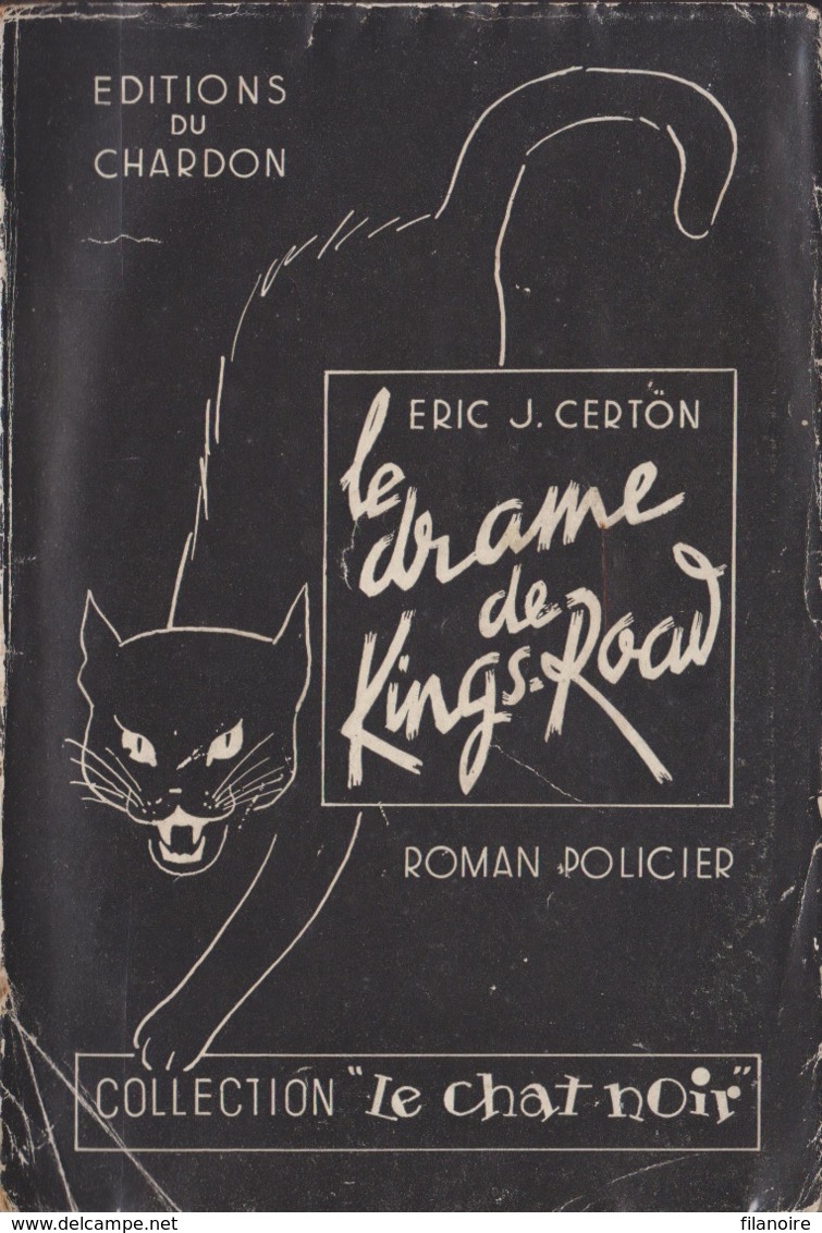 Eric J. CERTON Le Drame De Kings Road Éditions Du Chardon (EO, 1945) - Chardon, Ed. Du