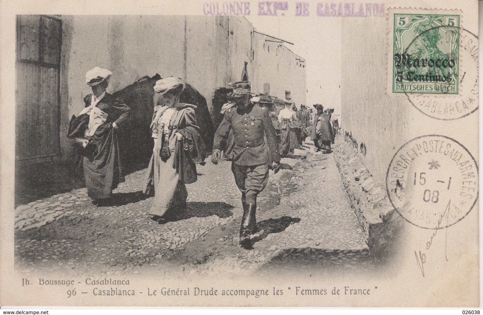 Campagne Du Maroc 1907-08-Casablanca - N°96 Le Général Drude Accompagne Les Femmes De France - Casablanca