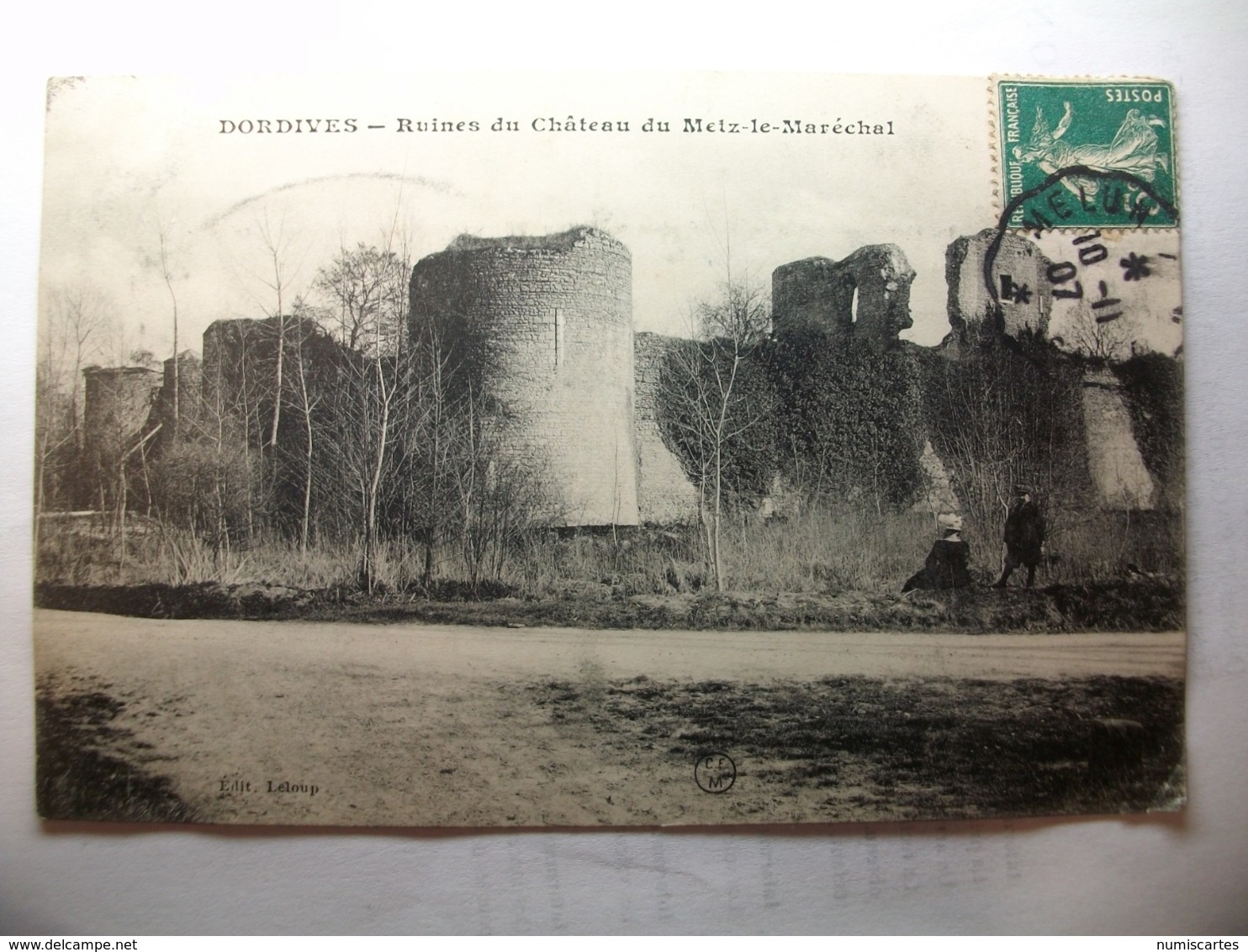 Carte Postale Dordives (45) Ruine Du Chateau Du Mets Le Marechal ( Petit Format Oblitérée 1907 Timbre 5 Centimes ) - Dordives