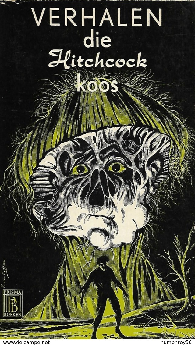 Robert ARTHUR, Robert BLOCH, Alfred McLELLAND BURRAGE, E.v.a. - Verhalen Die Hitchcock Koos - Horror E Thriller