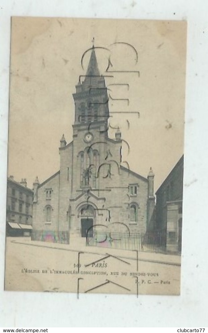 Paris 12ème Arrondssement (75) : L'Eglise De L'Immaculée-Conception 34 Rue Du Rendez-Vous En 1905 PF. - Arrondissement: 12