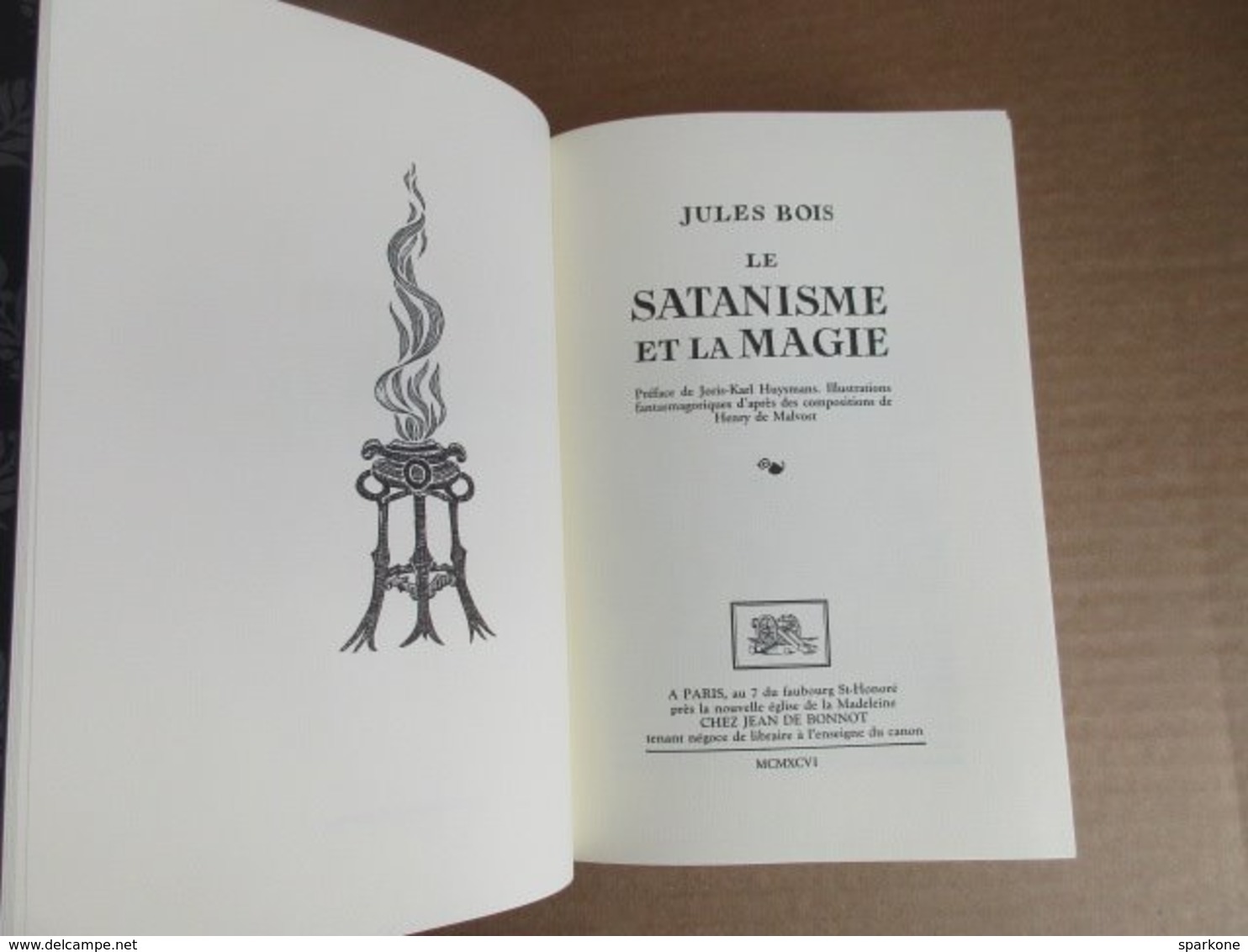 Le Satanisme Et La Magie (Jules Bois) éditions Jean De Bonnot De 1996 - Esotérisme