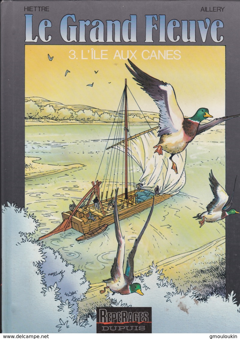 J.L. Hiettre - S. Aillery - Le Grand Fleuve - L'île Aux Canes - Autres & Non Classés
