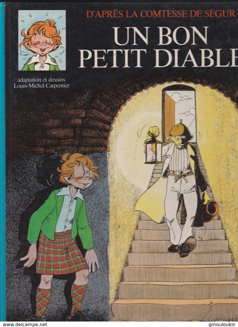 Louis-Michel Carpentier - La Comtesse De Ségur - Un Bon Petit Diable - Sonstige & Ohne Zuordnung