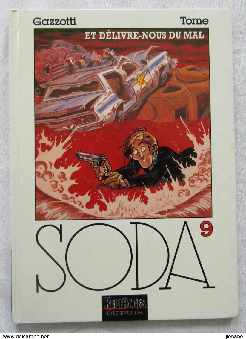 SODA N°9 "Et Délivre-nous Du Mal" EO Par GAZZOTT Et TOME - Soda