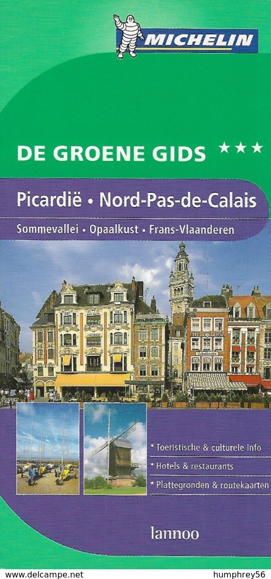 2005 - MICHELIN - Picardië - Nord-Pas-de-Calais - Sommevallei - Opaalkust - Frans-Vlaanderen [Le Guide Vert] - Praktisch