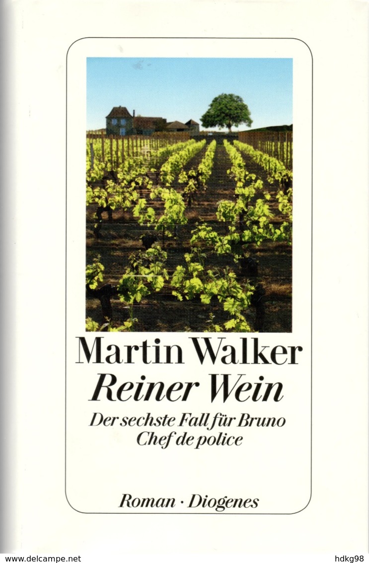 ZXB Martin Walker, Reiner Wein. Der Sechste Fall Für Bruno, Chef De Police, 2014 - Policíacos