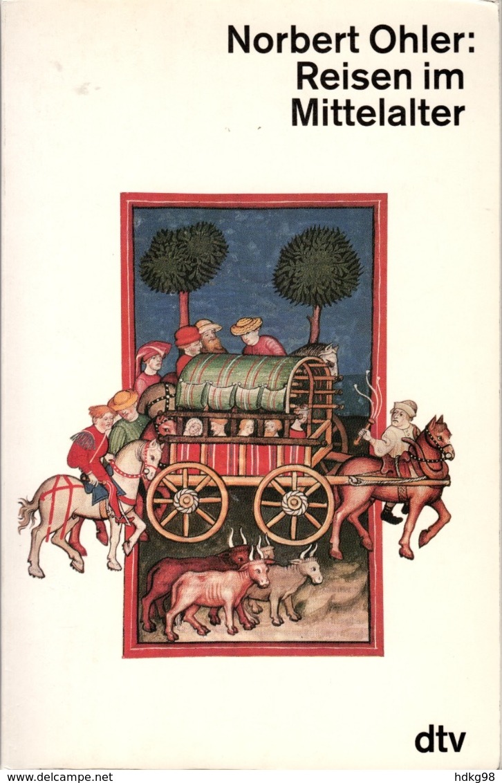 ZXB Norbert Ohler, Reisen Im Mittelalter, 1995 - 2. Middle Ages