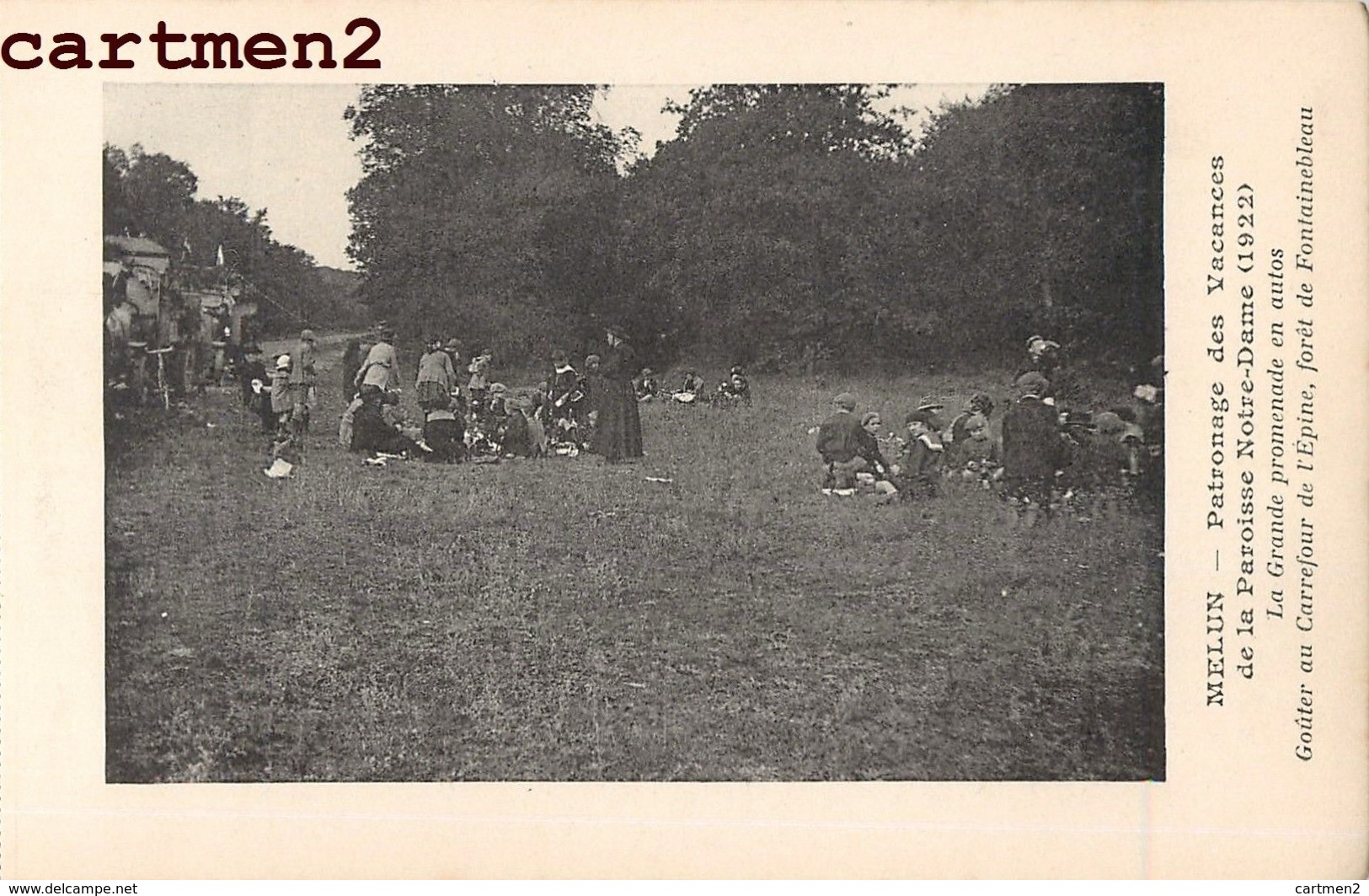 MELUN FONTAINEBLEAU PATRONAGE DES VACANCES A LA PAROISSE NOTRE-DAME 1922 PROMENADE EN AUTOS CAREFOUR DE L'EPINE - Melun