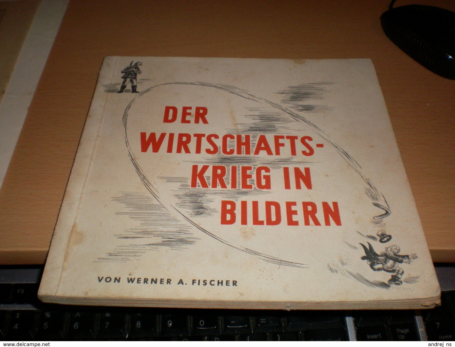 Der Wirtschaftskrieg In Bilden Von Werner A Fischer 108 Pages - 5. Wereldoorlogen