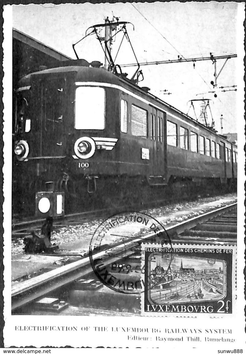 Electrification Of The Luxembourg Railways System (1956, Edit. Raymont Thill...dos Nu) - Maximumkaarten