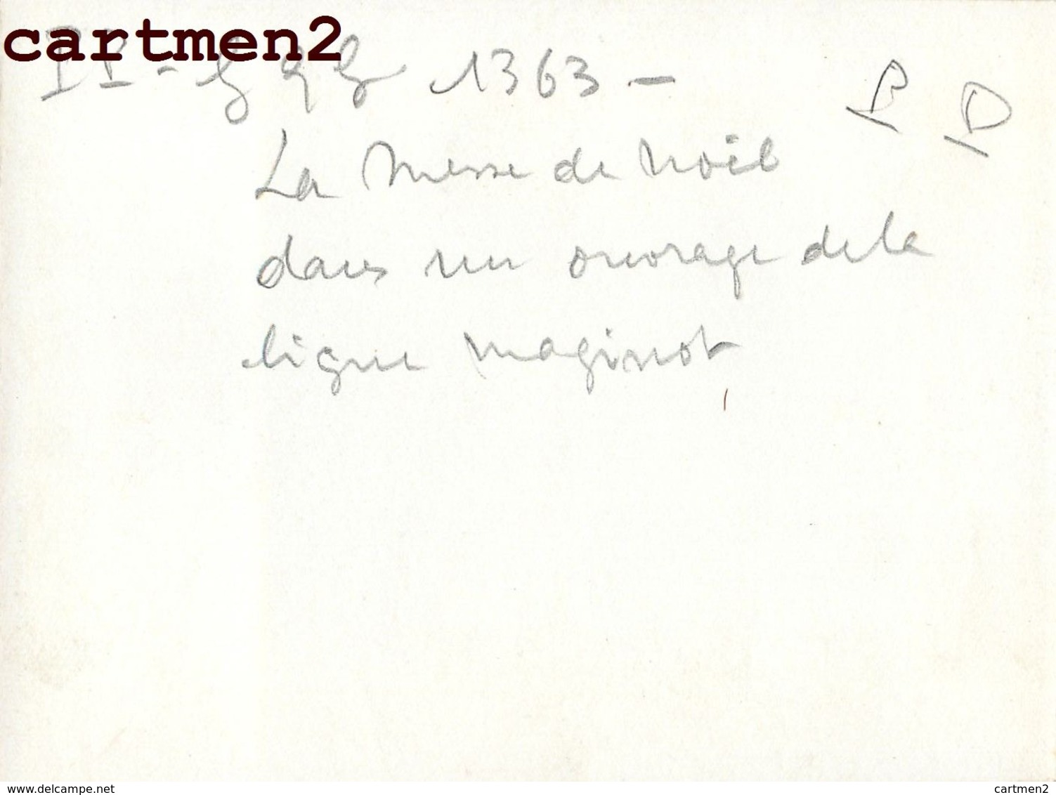 " CENSURE MILITAIRE " LIGNE MAGINOT LA MESSE DE NOËL MEUSE MOSELLE BLOCKHAUS BUNKER SERVICE CINEMATROGRAPHIQUE ARMEE - War, Military