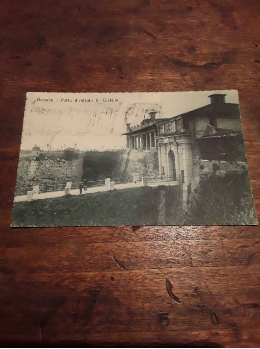 Cartolina Postale 1917, Brescia, Porta D'entrata In Castello - Brescia