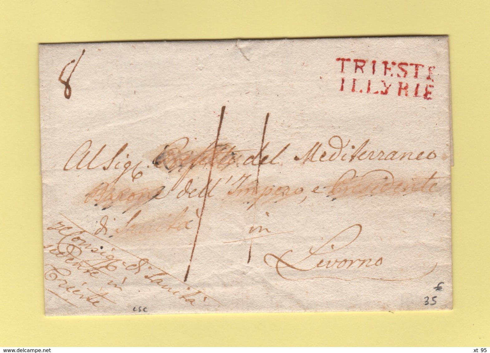 Trieste Illyrie - Destination Livourne - Marque D Arrivee 8 Octobre - Sans Correspondance - ...-1850 Préphilatélie