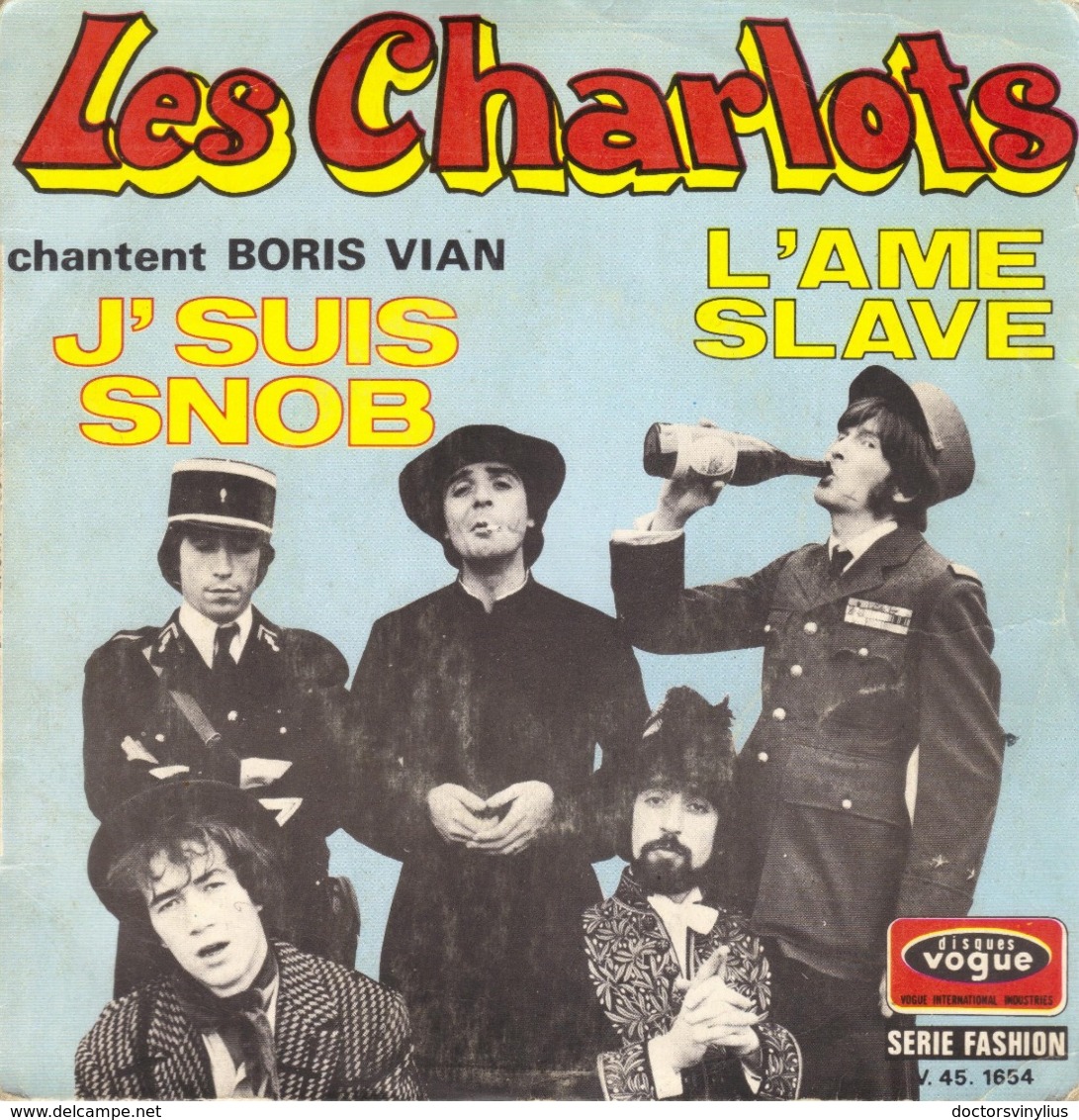 LES CHARLOTS Chantent BORIS VIAN "J'SUIS SNOB - L'AME SLAVE" DISQUE VINYL 45 TOURS - Sonstige - Franz. Chansons