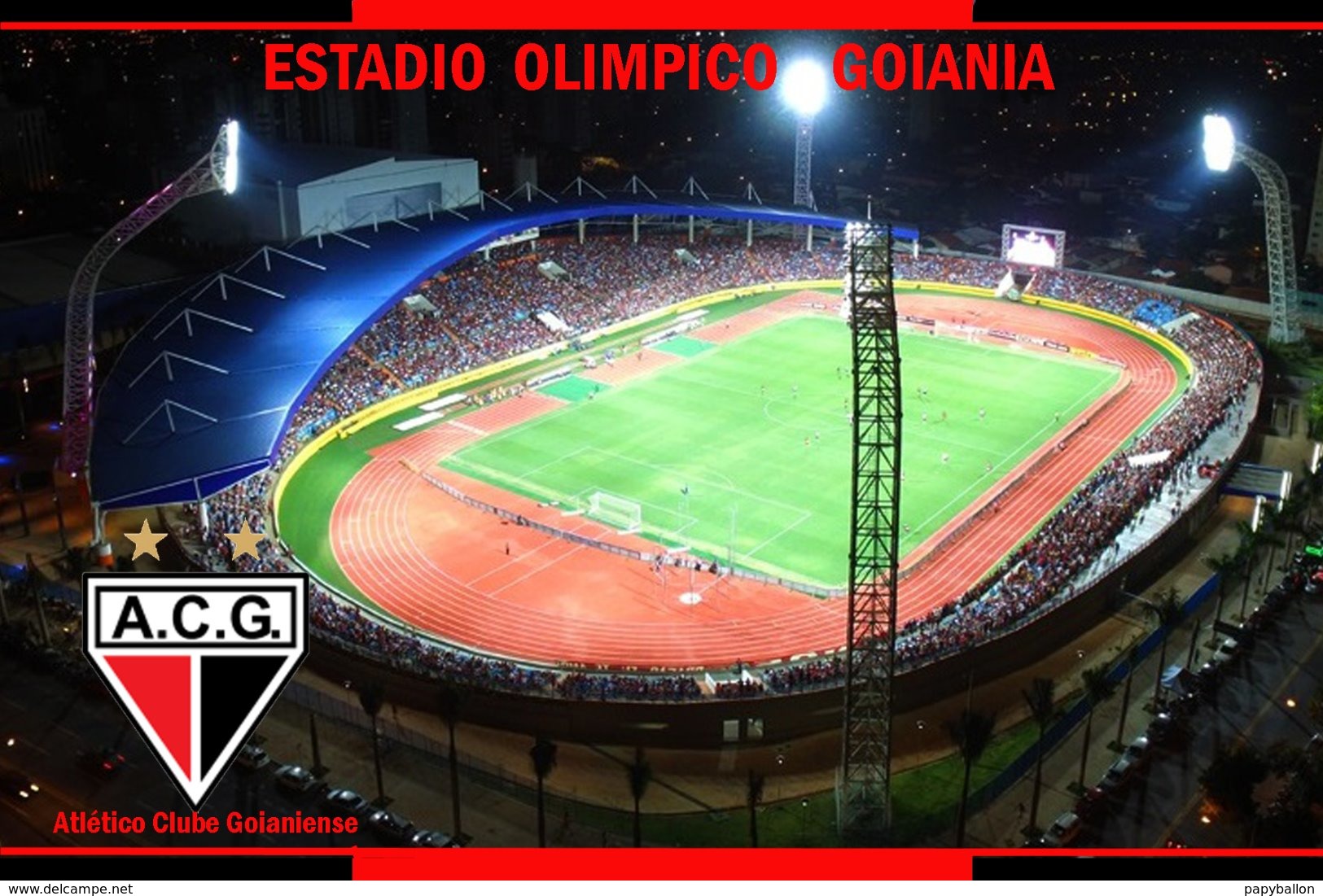 CP. STADE. GOIANIA  BRESIL  ESTADIO OLIMPICO   # CS.267 - Soccer