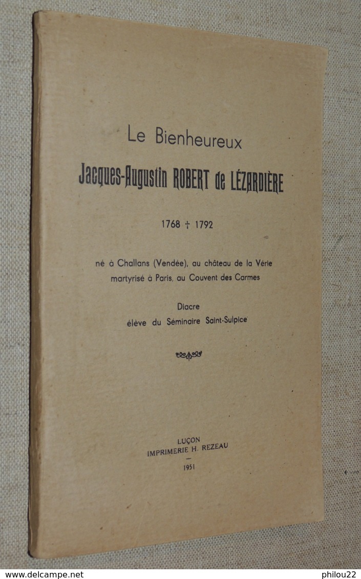 [VENDÉE] - Le Bienheureux Jacques-Augustin Robert De Lézardière, Martyr Vendéen - 1901-1940