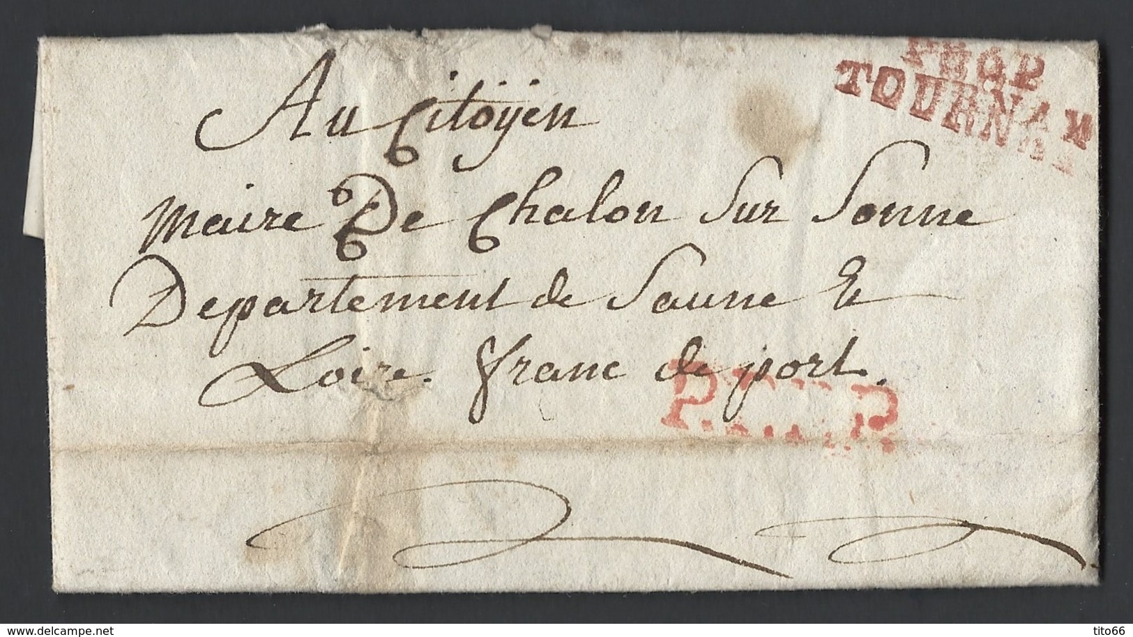 Lettre Avec Correspondance En PP Marque Postale P86P TOURNAY En Rouge Vers Maire De Chalon/Saône Du 6 Prairial An XI - 1801-1848: Voorlopers XIX