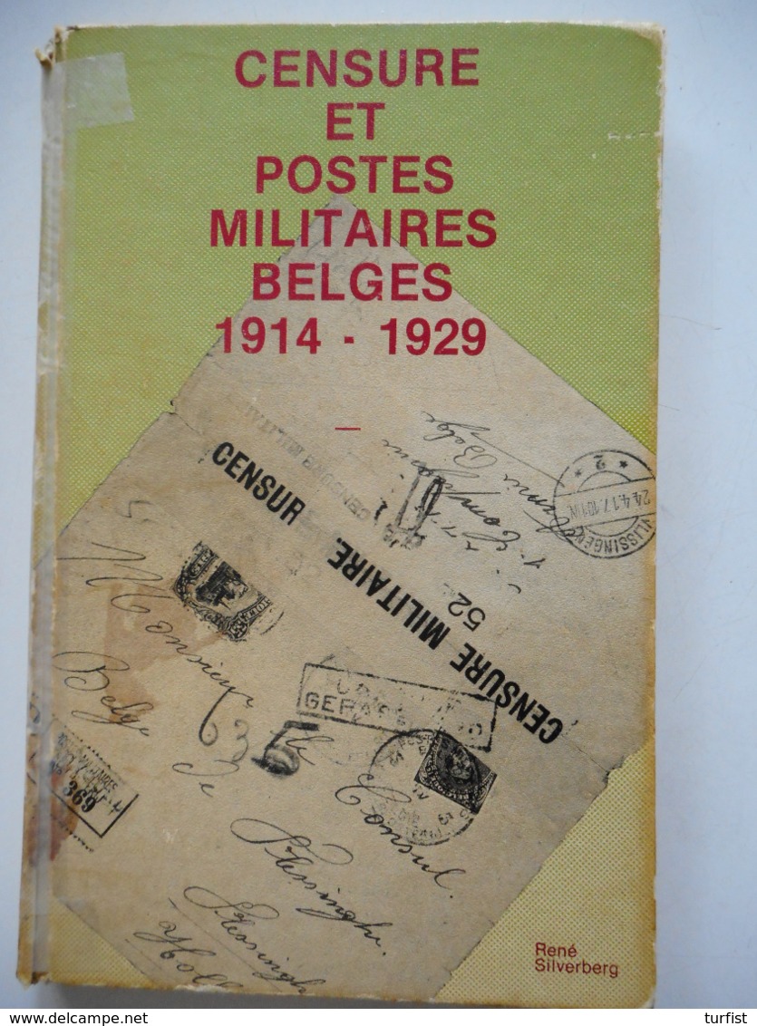 LA POSTE BELGE DURANT LA GUERRE DE 1914 - 1919 PAR RENE SILVERBERG - Military Mail And Military History