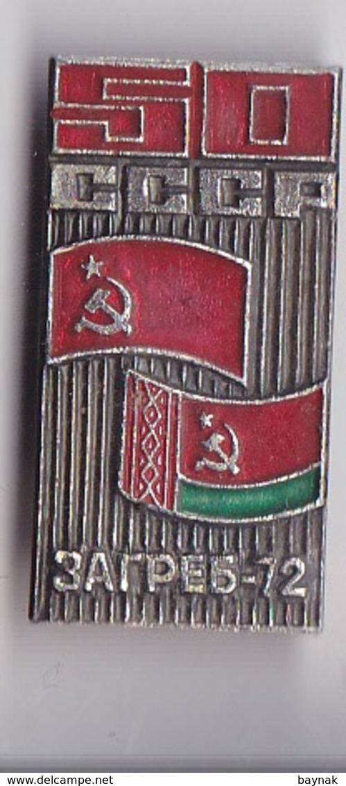 OLD PIN  --  COMMUNIST RUSSIA - ZAGREB, CROATIA 1972  --  RUSSIA - Ohne Zuordnung