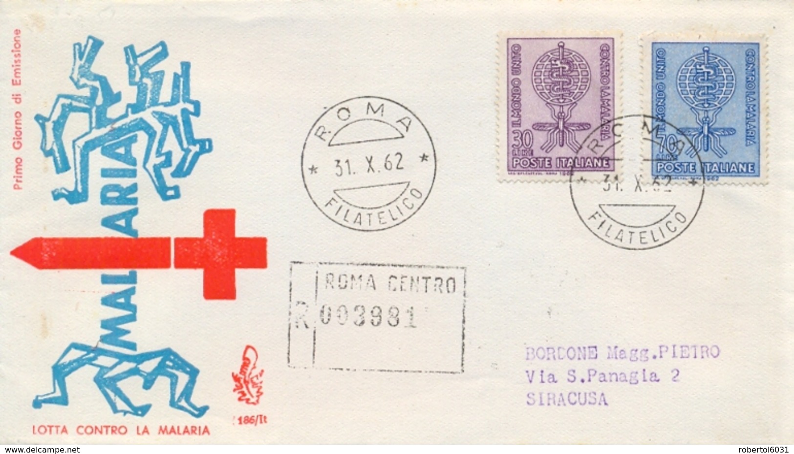 Italia Italy 1962 FDC VENETIA Registered Posted Cover Fight Against Malaria Busta Raccomandata Lotta Contro La Malaria - Malattie