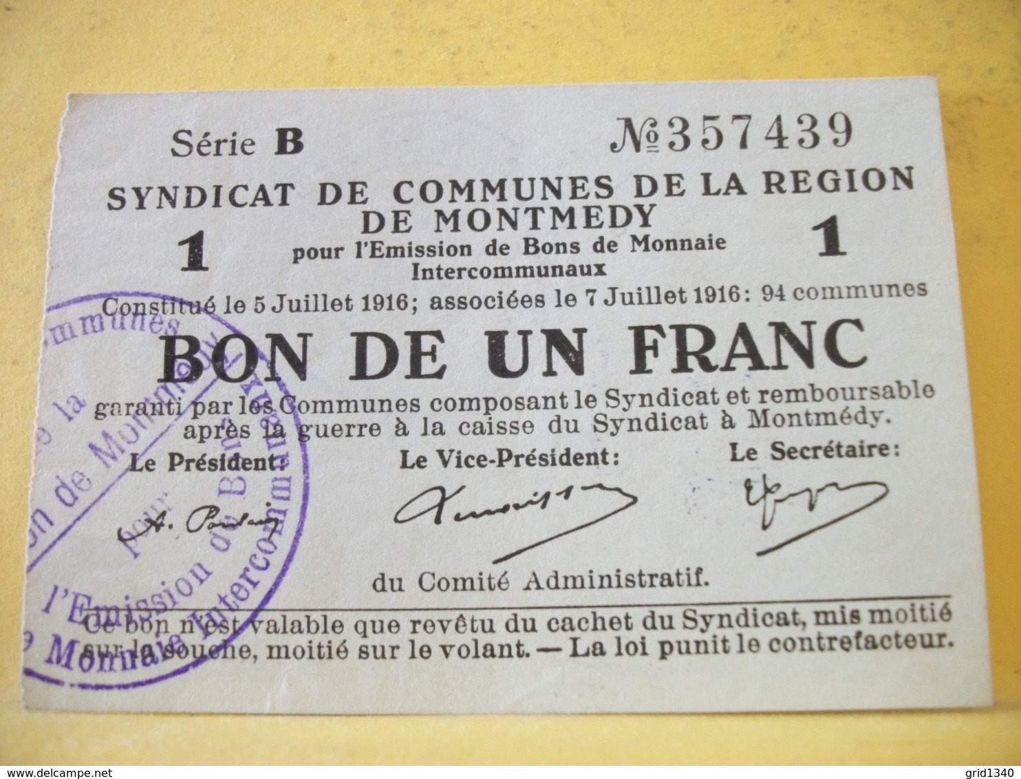 A 2521 SYNDICAT DE COMMMUNES DE MONTMEDY BON 1 FRANC - 5 ET 7 JUIL. 1916 SERIE B - Bons & Nécessité