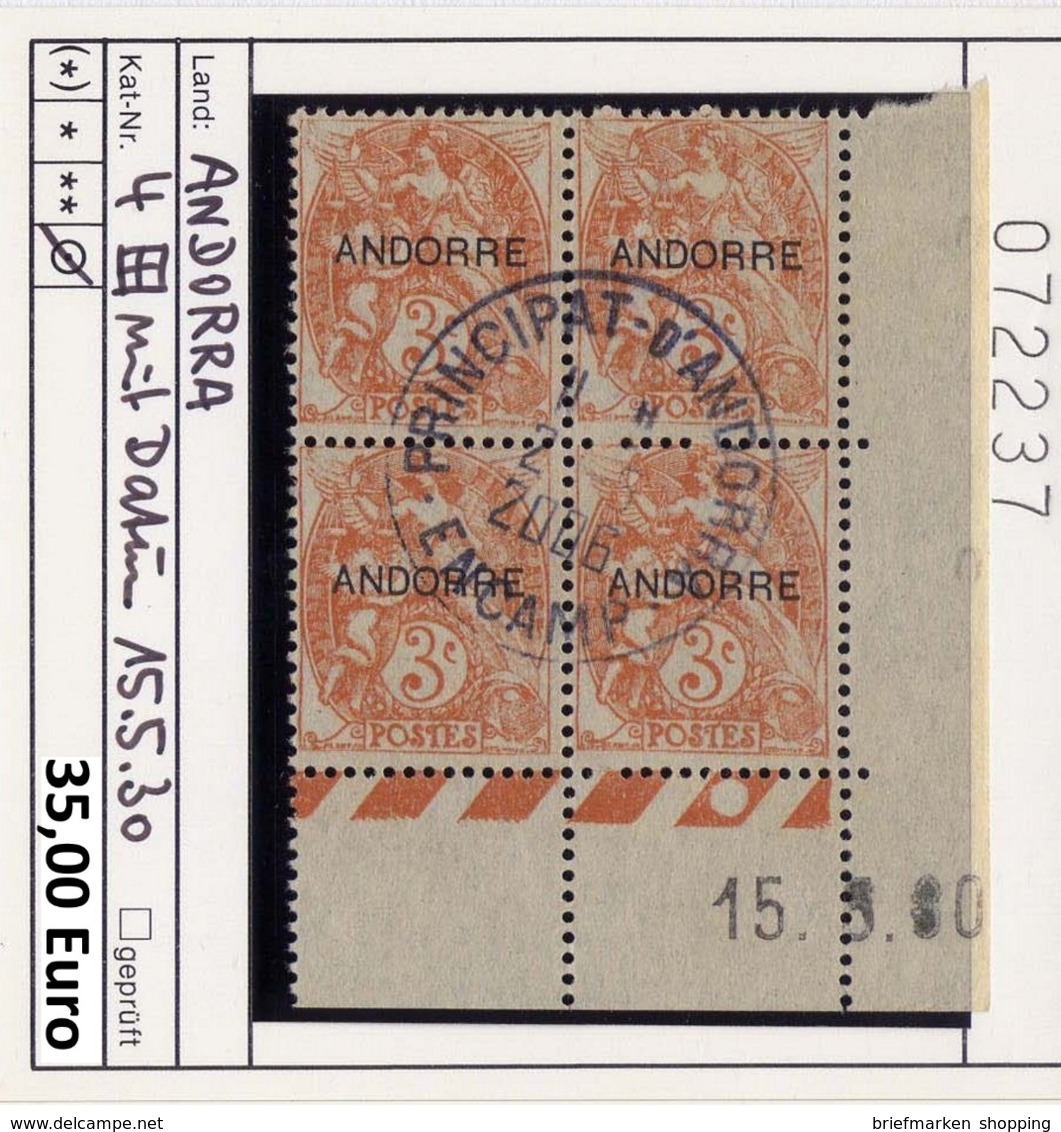 Andorra - Andorre -  Michel 4 Bloc De 4 Avec Coin Daté 15.5.30 - Oo Used Gebruik Oblit. - Used Stamps