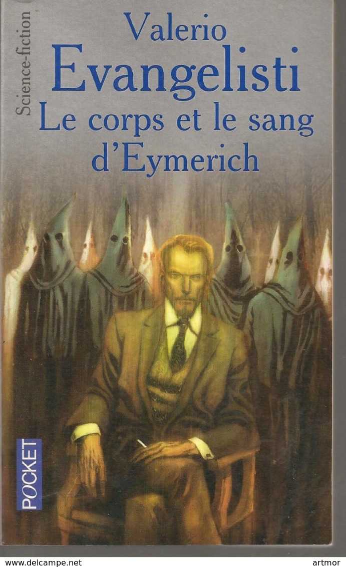 PRESSES POCKET N°5861  - V EVANGELISTI -  LE CORPS ET LE SANG D'EYMERICH  -  2005 - Presses Pocket