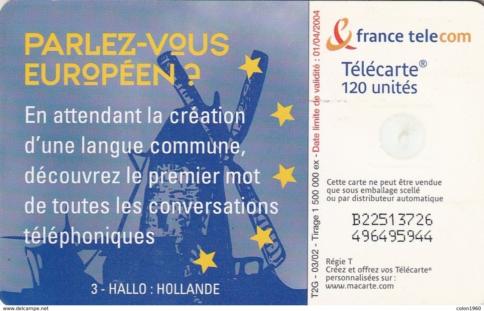 FRANCIA. Allo 3 - Hollande (hallo). 120U. 1201A. 03/02. (328). - 2002