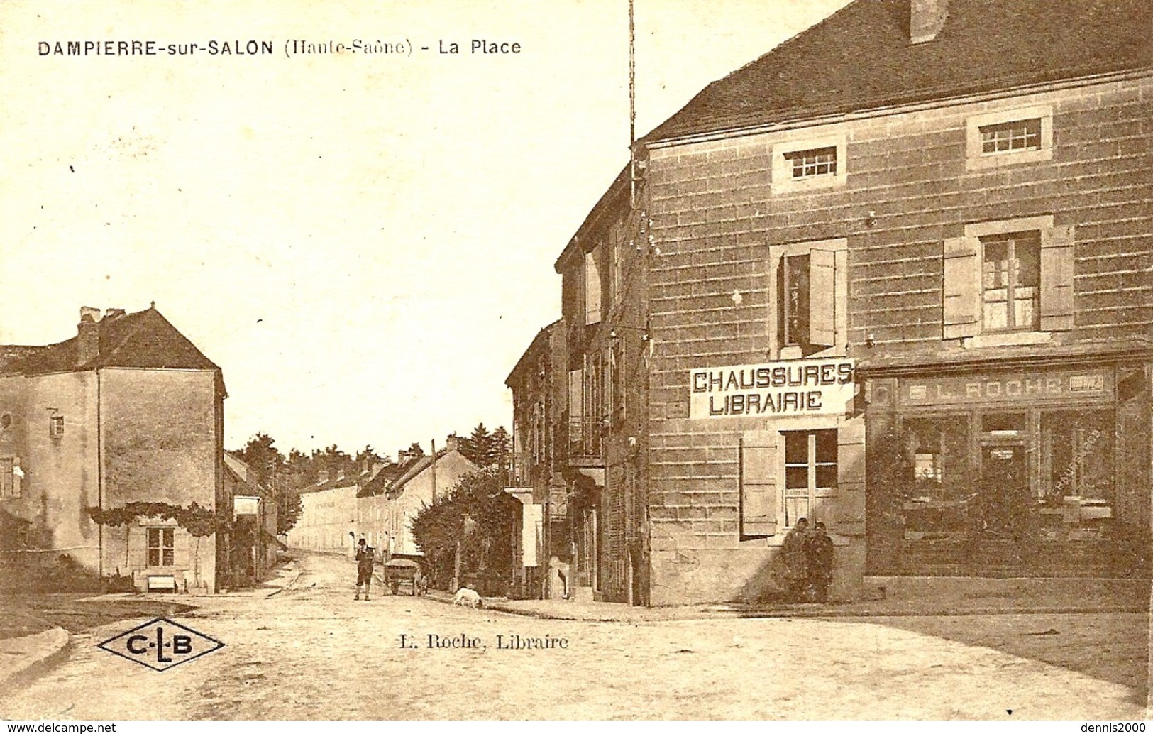 DAMPIERRE-sur-SALON - La Place -ed. E Roche  C L B - Andere & Zonder Classificatie