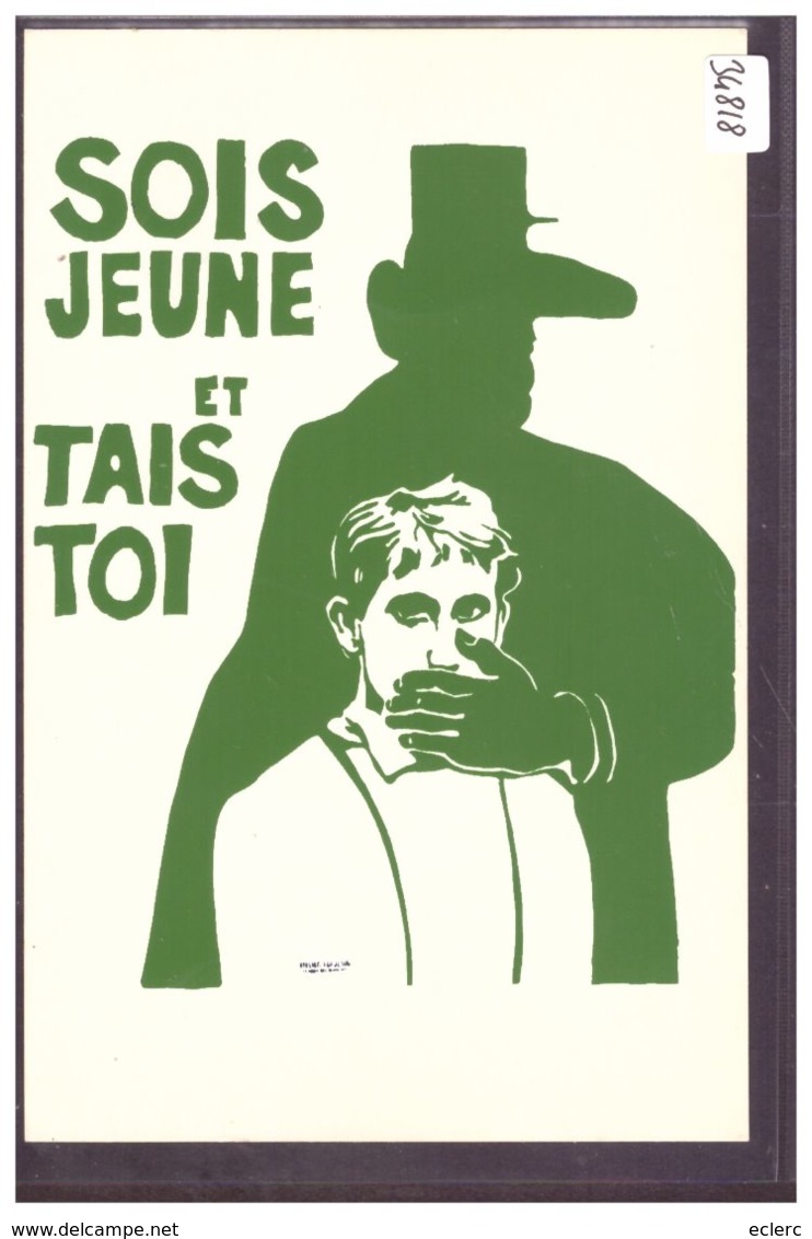 LES AFFICHES DE MAI 68 - SOIS JEUNE ET TAIS-TOI - TB - Events