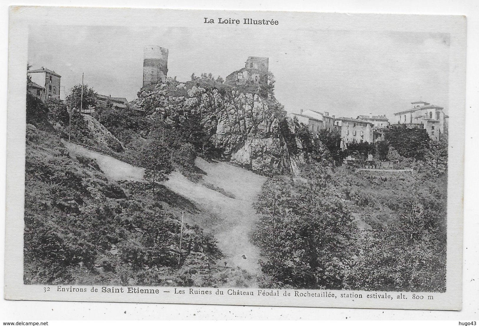 ROCHETAILLEE - N° 32 - LES RUINES DU CHATEAU FEAODALE - CPA NON VOYAGEE - Rochetaillee