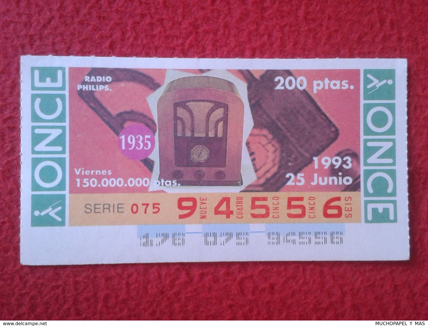 CUPÓN DE ONCE 1993 SPANISH LOTTERY LOTERIE SPAIN CIEGOS BLIND LOTERÍA RADIO PHILIPS AÑO 1935 APARATO DE RADIO VER FOTO/S - Biglietti Della Lotteria