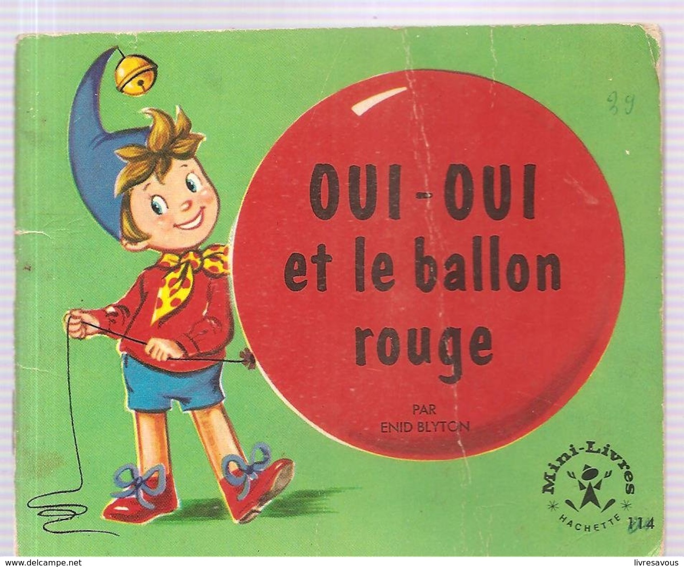 Collection Mini-Livres Hachette N°114 De 1966 OUI-OUI Et Le Ballon Rouge Par Enid Blyton - Autres & Non Classés