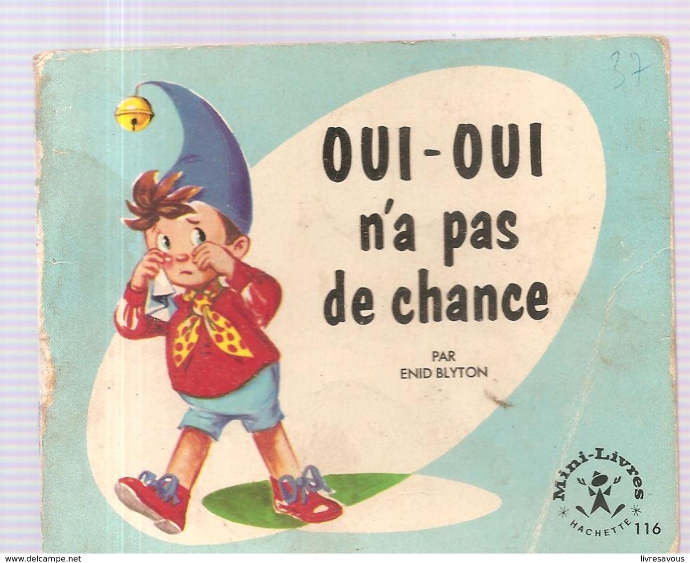 Collection Mini-Livres Hachette N°116 De 1966 OUI-OUI N'a Pas De Chance Par Enid Blyton - Other & Unclassified