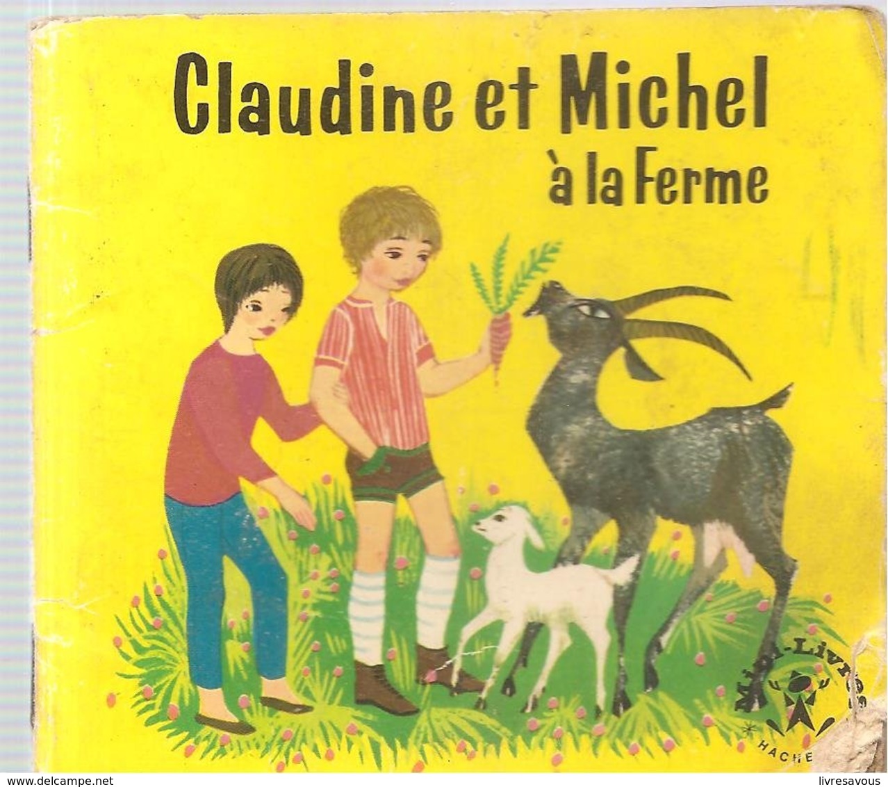 Collection Mini-Livres Hachette N°86 De 1965 Claudine Et Michel à La Ferme De Liselotte Julius - Autres & Non Classés